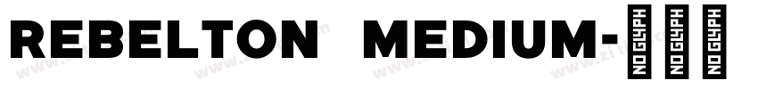 REBELTON Medium字体转换